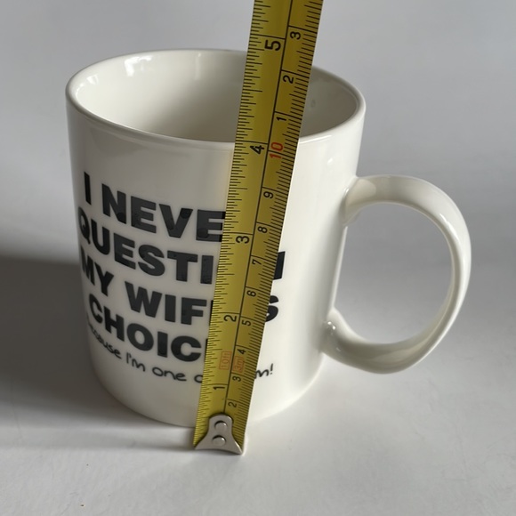 mauag by latazas “ i never question my wifes choice ‘coz im one of them’ mug - Picture 6 of 6